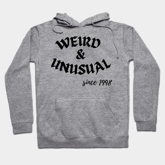 Weird and Unusual since 1998 - Black Hoodie by Kahytal